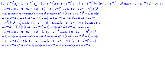 (1-exp(-m))^2*u[tt]-(1-exp(-m))^2*u[xx]+(1-exp(-m))^2*u+(1-exp(-m))^2*u^3-(1-exp(-m))^2*(4*((x+1-exp(-m))^2-2)*cosh(x+2-2*exp(-m)+t)-16*(x+1-exp(-m))*sinh(x+2-2*exp(-m)+t)+4*(x+1-exp(-m))^6*cosh(x+2-2*exp(-m)+t)^3)*((x^2-2)*cosh(x+t)-4*x*sinh(x+t)+x^6*cosh(x+t)^3)*(((x+1-exp(-m))^2-2)*cosh(x+1-exp(-m)+t)-4*(x+1-exp(-m))*sinh(x+1-exp(-m)+t)+x^6*cosh(x+1-exp(-m)+t)^3)*((x^2-2)*cosh(x+1-exp(-m)+t)-4*x*sinh(x+1-exp(-m)+t)+x^6*cosh(x+1-exp(-m)+t)^3)/((((x+1-exp(-m))^2-2)*cosh(x+2-2*exp(-m)+t)-4*(x+1-exp(-m))*sinh(x+2-2*exp(-m)+t)+(x+1-exp(-m))^6*cosh(x+2-2*exp(-m)+t)^3)*((x^2-2)*cosh(x+t)-4*x*sinh(x+t)+x^6*cosh(x+t)^3)*(((x+1-exp(-m))^2-2)*cosh(x+1-exp(-m)+t)-4*(x+1-exp(-m))*sinh(x+1-exp(-m)+t)+(x+1-exp(-m))^6*cosh(x+1-exp(-m)+t)^3+(x^2-2)*cosh(x+1-exp(-m)+t)-4*x*sinh(x+1-exp(-m)+t)+x^6*cosh(x+1-exp(-m)+t)^3)+(((x+1-exp(-m))^2-2)*cosh(x+1-exp(-m)+t)-4*(x+1-exp(-m))*sinh(x+1-exp(-m)+t)+(x+1-exp(-m))^6*cosh(x+1-exp(-m)+t)^3)*((x^2-2)*cosh(x+1-exp(-m)+t)-4*x*sinh(x+1-exp(-m)+t)+x^6*cosh(x+1-exp(-m)+t)^3)*(((x+1-exp(-m))^2-2)*cosh(x+2-2*exp(-m)+t)-4*(x+1-exp(-m))*sinh(x+2-2*exp(-m)+t)+(x+1-exp(-m))^6*cosh(x+2-2*exp(-m)+t)^3+(x^2-2)*cosh(x+t)-4*x*sinh(x+t)+x^6*cosh(x+t)^3))
