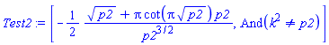 [-(1/2)*(p2^(1/2)+Pi*cot(Pi*p2^(1/2))*p2)/p2^(3/2), And(k^2 <> p2)]