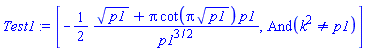 [-(1/2)*(p1^(1/2)+Pi*cot(Pi*p1^(1/2))*p1)/p1^(3/2), And(k^2 <> p1)]