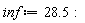 inf := 28.5: