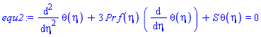 diff(diff(theta(eta), eta), eta)+3*Pr*f(eta)*(diff(theta(eta), eta))+S*theta(eta) = 0
