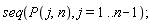 seq(P(j, n), j = 1 .. n-1)