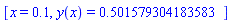 [x = .1, y(x) = .501579304183583]