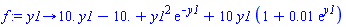 f := proc (y1) options operator, arrow; 0.1e2*y1-0.1e2+y1^2*exp(-y1)+10*y1*(1+0.1e-1*exp(y1)) end proc