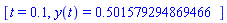 [t = .1, y(t) = .501579294869466]