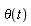 `#mi("&theta;")`(t)