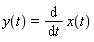 y(t) = diff(x(t), t)