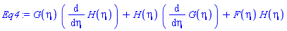G(eta)*(diff(H(eta), eta))+H(eta)*(diff(G(eta), eta))+F(eta)*H(eta)
