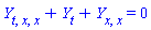 diff(diff(diff(Y(x, t), t), x), x)+diff(Y(x, t), t)+diff(diff(Y(x, t), x), x) = 0