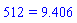 512 = 9.406