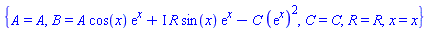 {A = A, B = A*cos(x)*exp(x)+I*R*sin(x)*exp(x)-C*(exp(x))^2, C = C, R = R, x = x}