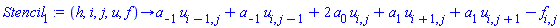 proc (h, i, j, u, f) options operator, arrow; a[-1]*u[i-1, j]+a[-1]*u[i, j-1]+2*a[0]*u[i, j]+a[1]*u[i+1, j]+a[1]*u[i, j+1]-f[i, j] end proc