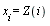 x[i] = Z(i)