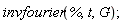 invfourier(%, t, G);