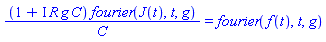 (1+I*R*g*C)*fourier(J(t), t, g)/C = fourier(f(t), t, g)