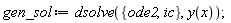 gen_sol := dsolve({ic, ode2}, y(x))