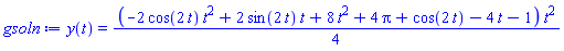 y(t) = (1/4)*(-2*cos(2*t)*t^2+2*sin(2*t)*t+8*t^2+4*Pi+cos(2*t)-4*t-1)*t^2