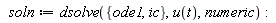 soln := dsolve({ic, ode1}, u(t), numeric)
