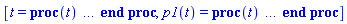 [t = proc (t) local _res, _dat, _solnproc, _xout, _ndsol, _pars, _i; option `Copyright (c) 2000 by Waterloo Maple Inc. All rights reserved.`; if 1 < nargs then error "invalid input: too many arguments" end if; _EnvDSNumericSaveDigits := Digits; Digits := 15; if _EnvInFsolve = true then _xout := evalf[_EnvDSNumericSaveDigits](t) else _xout := evalf(t) end if; _dat := Array(1..4, {(1) = proc (_xin) local _xout, _fcn, _i, _octl, _ctl, _y0, _yini, _ycur, _reinit, _pars, _n, _ysav, _ini, _par; option `Copyright (c) 1993 by the University of Waterloo. All rights reserved.`; Digits := max(15, Digits); _xout := _xin; _octl := array( 1 .. 32, [( 1 ) = (3), ( 2 ) = (1.00000000000000), ( 3 ) = (0), ( 4 ) = (0), ( 5 ) = (0), ( 6 ) = (0), ( 7 ) = (0), ( 9 ) = (1), ( 8 ) = (0), ( 11 ) = (-1), ( 10 ) = (-1), ( 13 ) = (-1), ( 12 ) = (-1), ( 15 ) = (-1), ( 14 ) = (-1), ( 18 ) = (-1), ( 19 ) = (-1), ( 16 ) = (-1), ( 17 ) = (0.), ( 22 ) = (-1), ( 23 ) = (-1), ( 20 ) = (0.), ( 21 ) = (-1), ( 27 ) = (1.), ( 26 ) = (1), ( 25 ) = (0.), ( 24 ) = (0), ( 31 ) = (0.), ( 30 ) = (1), ( 29 ) = (2), ( 28 ) = (0.1000000000e-7), ( 32 ) = (0)  ] ); _yini := Array(0..1, {(1) = 0.}); _y0 := Array(0..1, {(1) = 0.}); _ycur := array( 1 .. 1, [ ] ); _ctl := array( 1 .. 32, [( 1 ) = (3), ( 2 ) = (1.00000000000000), ( 3 ) = (0), ( 4 ) = (0), ( 5 ) = (0), ( 6 ) = (0), ( 7 ) = (0), ( 9 ) = (1), ( 8 ) = (0), ( 11 ) = (-1), ( 10 ) = (-1), ( 13 ) = (-1), ( 12 ) = (-1), ( 15 ) = (-1), ( 14 ) = (-1), ( 18 ) = (-1), ( 19 ) = (-1), ( 16 ) = (-1), ( 17 ) = (0.), ( 22 ) = (-1), ( 23 ) = (-1), ( 20 ) = (0.), ( 21 ) = (-1), ( 27 ) = (1.), ( 26 ) = (1), ( 25 ) = (0.), ( 24 ) = (0), ( 31 ) = (0.), ( 30 ) = (1), ( 29 ) = (2), ( 28 ) = (0.1000000000e-7), ( 32 ) = (0)  ] ); _fcn := proc (N, X, Y, YP) local T1; option `[Y[1] = p1(t)]`; T1 := s1[2](X)-Y[1]; YP[1] := 0.1e-5*iter_psi_c1_1(X)-0.400e-3*iter_psi_c2_1(X)+(0.5000000000e-3*T1-0.2500000000e-2)*T1+0.5000000000e-2; 0 end proc; _pars := []; _n := 1; _ysav := Array(1..1, {(1) = 0.4000000000e-1}); if not type(_xout, 'numeric') then if member(_xout, ["start", "left", "right"]) then return _y0[0] elif _xout = "method" then return "dverk78" elif _xout = "numfun" then return round(_ctl[24]) elif _xout = "initial" then return [seq(_yini[_i], _i = 0 .. _n)] elif _xout = "parameters" then return [seq(_yini[_n+_i], _i = 1 .. nops(_pars))] elif _xout = "initial_and_parameters" then return [seq(_yini[_i], _i = 0 .. _n)], [seq(_yini[_n+_i], _i = 1 .. nops(_pars))] elif _xout = "last" then if _ctl[17]-_y0[0] = 0. then error "no information is available on last computed point" else _xout := _ctl[17] end if elif _xout = "enginedata" then return eval(_octl, 1) elif _xout = "function" then return eval(_fcn, 1) elif type(_xin, `=`) and type(rhs(_xin), 'list') and member(lhs(_xin), {"initial", "parameters", "initial_and_parameters"}) then _ini, _par := [], []; if lhs(_xin) = "initial" then _ini := rhs(_xin) elif lhs(_xin) = "parameters" then _par := rhs(_xin) elif select(type, rhs(_xin), `=`) <> [] then _par, _ini := selectremove(type, rhs(_xin), `=`) elif nops(rhs(_xin)) < nops(_pars)+1 then error "insufficient data for specification of initial and parameters" else _par := rhs(_xin)[-nops(_pars) .. -1]; _ini := rhs(_xin)[1 .. -nops(_pars)-1] end if; _xout := lhs(_xout); if _par <> [] then `dsolve/numeric/process_parameters`(_n, _pars, _par, _yini) end if; if _ini <> [] then `dsolve/numeric/process_initial`(_n, _ini, _yini, _pars) end if; if _pars <> [] then _par := {seq(rhs(_pars[_i]) = _yini[_n+_i], _i = 1 .. nops(_par))}; for _i from 0 to _n do _y0[_i] := subs(_par, _yini[_i]) end do; for _i from _n+1 to _n+nops(_pars) do _y0[_i] := _yini[_i] end do else for _i from 0 to _n do _y0[_i] := _yini[_i] end do end if; _octl[25] := _y0[0]; _octl[20] := _y0[0]; _octl[17] := _y0[0]; _octl[31] := _y0[0]; for _i to op(2, op(2, op(_octl))) do _ctl[_i] := _octl[_i] end do; for _i to _n+nops(_pars) do _ysav[_i] := _y0[_i] end do; if _xout = "initial" then return [seq(_yini[_i], _i = 0 .. _n)] elif _xout = "parameters" then return [seq(_yini[_n+_i], _i = 1 .. nops(_pars))] else return [seq(_yini[_i], _i = 0 .. _n)], [seq(_yini[_n+_i], _i = 1 .. nops(_pars))] end if else return "procname" end if end if; if _y0[0]-_xout = 0. then return [seq(_y0[_i], _i = 0 .. _n)] elif _octl[31]-_y0[0] = 0. then _octl[31] := _y0[0]-sign(_xout-_y0[0]) end if; _reinit := false; if _xin <> "last" then if 0 < 0 and `dsolve/numeric/checkglobals`(0, table( [ ] ), _pars, _n, _yini) then _reinit := true; if _pars <> [] then _par := {seq(rhs(_pars[_i]) = _yini[_n+_i], _i = 1 .. nops(_par))}; for _i from 0 to _n do _y0[_i] := subs(_par, _yini[_i]) end do; for _i from _n+1 to _n+nops(_pars) do _y0[_i] := _yini[_i] end do else for _i from 0 to _n do _y0[_i] := _yini[_i] end do end if end if; if _pars <> [] and select(type, {seq(_yini[_n+_i], _i = 1 .. nops(_pars))}, 'undefined') <> {} then error "parameters must be initialized before solution can be computed" end if end if; if _reinit or _ctl[17]-_xout <> 0. then if _reinit or 0 < _ctl[18] and _xout < _ctl[31] or _ctl[18] < 0 and _ctl[31] < _xout then for _i to op(2, op(2, op(_octl))) do _ctl[_i] := _octl[_i] end do; for _i to _n+nops(_pars) do _ysav[_i] := _y0[_i] end do else _ctl[29] := 2 end if; _ctl[9] := 2; _ctl[27] := _xout; if Digits <= trunc(evalhf(Digits)) then try evalhf(`dsolve/numeric/dverk78_engine`(_fcn, var(_ysav), var(_ycur), `dsolve/numeric/dverk78_aa`, `dsolve/numeric/dverk78_cc`, `dsolve/numeric/dverk78_dd`, var(_ctl), var(array( 1 .. 1, [ ] )), var(array( 1 .. 1, [ ] )), var(array( 1 .. 1, 1 .. 23, [ ] )))) catch: if searchtext('evalhf', lastexception[2]) <> 0 or searchtext('real', lastexception[2]) <> 0 or searchtext('hardware', lastexception[2]) <> 0 then `dsolve/numeric/dverk78_engine`(_fcn, _ysav, _ycur, `dsolve/numeric/dverk78_aa`, `dsolve/numeric/dverk78_cc`, `dsolve/numeric/dverk78_dd`, _ctl, array( 1 .. 1, [ ] ), array( 1 .. 1, [ ] ), array( 1 .. 1, 1 .. 23, [ ] )) else error  end if end try else `dsolve/numeric/dverk78_engine`(_fcn, _ysav, _ycur, `dsolve/numeric/dverk78_aa`, `dsolve/numeric/dverk78_cc`, `dsolve/numeric/dverk78_dd`, _ctl, array( 1 .. 1, [ ] ), array( 1 .. 1, [ ] ), array( 1 .. 1, 1 .. 23, [ ] )) end if; if _ctl[29]-3 <> 0 then Rounding := `if`(_y0[0] < _xout, -infinity, infinity); if _ctl[29]+1 = 0 then error "cannot evaluate the solution past %1, maxfun limit exceeded (see ?dsolve,maxfun for details)", evalf[8](_ctl[20]) elif _ctl[29]+2 = 0 then error "cannot evaluate the solution past %1, hmin > hmax, maybe error tolerance is too small", evalf[8](_ctl[20]) elif _ctl[29]+3 = 0 then error "cannot evaluate the solution past %1, step size < hmin, problem may be singular or error tolerance may be too small", evalf[8](_ctl[20]) else error "cannot evaluate the solution past %1, unknown error code returned from dverk78: %2", evalf[8](_ctl[20]), _ctl[29] end if end if; if _Env_smart_dsolve_numeric = true then if _y0[0] < _ctl[17] and procname("right") < _ctl[17] then procname("right") := _ctl[17] elif _ctl[17] < _y0[0] and _ctl[17] < procname("left") then procname("left") := _ctl[17] end if end if end if; [_ctl[25], seq(_ycur[_i], _i = 1 .. _n)] end proc, (2) = Array(1..2, {(1) = 18446744074398599494, (2) = 18446744074398599670}), (3) = [t, p1(t)], (4) = []}); _solnproc := _dat[1]; _pars := map(rhs, _dat[4]); if not type(_xout, 'numeric') then if member(t, ["start", 'start', "method", 'method', "left", 'left', "right", 'right', "leftdata", "rightdata", "enginedata", "eventstop", 'eventstop', "eventclear", 'eventclear', "eventstatus", 'eventstatus', "eventcount", 'eventcount', "laxtol", 'laxtol', "numfun", 'numfun', NULL]) then _res := _solnproc(convert(t, 'string')); if 1 < nops([_res]) then return _res elif type(_res, 'array') then return eval(_res, 1) elif _res <> "procname" then return _res end if elif member(t, ["last", 'last', "initial", 'initial', NULL]) then _res := _solnproc(convert(t, 'string')); if type(_res, 'list') then return _res[1] else return NULL end if elif member(t, ["parameters", 'parameters', "initial_and_parameters", 'initial_and_parameters', NULL]) then _xout := convert(t, 'string'); _res := _solnproc(_xout); if _xout = "parameters" then return [seq(_pars[_i] = _res[_i], _i = 1 .. nops(_pars))] else return [_res[1], seq(_pars[_i] = [_res][2][_i], _i = 1 .. nops(_pars))] end if elif type(_xout, `=`) and member(lhs(_xout), ["initial", 'initial', "parameters", 'parameters', "initial_and_parameters", 'initial_and_parameters', NULL]) then _xout := convert(lhs(t), 'string') = rhs(t); if lhs(_xout) = "initial" then if type(rhs(_xout), 'list') then _res := _solnproc(_xout) else _res := _solnproc("initial" = ["single", 1, rhs(_xout)]) end if elif not type(rhs(_xout), 'list') then error "initial and/or parameter values must be specified in a list" elif lhs(_xout) = "initial_and_parameters" and nops(rhs(_xout)) = nops(_pars)+1 then _res := _solnproc(lhs(_xout) = ["single", 1, op(rhs(_xout))]) else _res := _solnproc(_xout) end if; if lhs(_xout) = "initial" then return _res[1] elif lhs(_xout) = "parameters" then return [seq(_pars[_i] = _res[_i], _i = 1 .. nops(_pars))] else return [_res[1], seq(_pars[_i] = [_res][2][_i], _i = 1 .. nops(_pars))] end if elif type(_xout, `=`) and member(lhs(_xout), ["eventdisable", 'eventdisable', "eventenable", 'eventenable', "eventfired", 'eventfired', "direction", 'direction', NULL]) then return _solnproc(convert(lhs(t), 'string') = rhs(t)) elif _xout = "solnprocedure" then return eval(_solnproc) elif _xout = "sysvars" then return _dat[3] end if; if procname <> unknown then return ('procname')(t) else _ndsol := `tools/gensym`("t"); eval(FromInert(_Inert_FUNCTION(_Inert_NAME("assign"), _Inert_EXPSEQ(ToInert(_ndsol), _Inert_VERBATIM(pointto(_dat[2][1])))))); return FromInert(_Inert_FUNCTION(ToInert(_ndsol), _Inert_EXPSEQ(ToInert(t)))) end if end if; try _res := _solnproc(_xout); _res[1] catch: error  end try end proc, p1(t) = proc (t) local _res, _dat, _solnproc, _xout, _ndsol, _pars, _i; option `Copyright (c) 2000 by Waterloo Maple Inc. All rights reserved.`; if 1 < nargs then error "invalid input: too many arguments" end if; _EnvDSNumericSaveDigits := Digits; Digits := 15; if _EnvInFsolve = true then _xout := evalf[_EnvDSNumericSaveDigits](t) else _xout := evalf(t) end if; _dat := Array(1..4, {(1) = proc (_xin) local _xout, _fcn, _i, _octl, _ctl, _y0, _yini, _ycur, _reinit, _pars, _n, _ysav, _ini, _par; option `Copyright (c) 1993 by the University of Waterloo. All rights reserved.`; Digits := max(15, Digits); _xout := _xin; _octl := array( 1 .. 32, [( 1 ) = (3), ( 2 ) = (1.00000000000000), ( 3 ) = (0), ( 4 ) = (0), ( 5 ) = (0), ( 6 ) = (0), ( 7 ) = (0), ( 9 ) = (1), ( 8 ) = (0), ( 11 ) = (-1), ( 10 ) = (-1), ( 13 ) = (-1), ( 12 ) = (-1), ( 15 ) = (-1), ( 14 ) = (-1), ( 18 ) = (-1), ( 19 ) = (-1), ( 16 ) = (-1), ( 17 ) = (0.), ( 22 ) = (-1), ( 23 ) = (-1), ( 20 ) = (0.), ( 21 ) = (-1), ( 27 ) = (1.), ( 26 ) = (1), ( 25 ) = (0.), ( 24 ) = (0), ( 31 ) = (0.), ( 30 ) = (1), ( 29 ) = (2), ( 28 ) = (0.1000000000e-7), ( 32 ) = (0)  ] ); _yini := Array(0..1, {(1) = 0.}); _y0 := Array(0..1, {(1) = 0.}); _ycur := array( 1 .. 1, [ ] ); _ctl := array( 1 .. 32, [( 1 ) = (3), ( 2 ) = (1.00000000000000), ( 3 ) = (0), ( 4 ) = (0), ( 5 ) = (0), ( 6 ) = (0), ( 7 ) = (0), ( 9 ) = (1), ( 8 ) = (0), ( 11 ) = (-1), ( 10 ) = (-1), ( 13 ) = (-1), ( 12 ) = (-1), ( 15 ) = (-1), ( 14 ) = (-1), ( 18 ) = (-1), ( 19 ) = (-1), ( 16 ) = (-1), ( 17 ) = (0.), ( 22 ) = (-1), ( 23 ) = (-1), ( 20 ) = (0.), ( 21 ) = (-1), ( 27 ) = (1.), ( 26 ) = (1), ( 25 ) = (0.), ( 24 ) = (0), ( 31 ) = (0.), ( 30 ) = (1), ( 29 ) = (2), ( 28 ) = (0.1000000000e-7), ( 32 ) = (0)  ] ); _fcn := proc (N, X, Y, YP) local T1; option `[Y[1] = p1(t)]`; T1 := s1[2](X)-Y[1]; YP[1] := 0.1e-5*iter_psi_c1_1(X)-0.400e-3*iter_psi_c2_1(X)+(0.5000000000e-3*T1-0.2500000000e-2)*T1+0.5000000000e-2; 0 end proc; _pars := []; _n := 1; _ysav := Array(1..1, {(1) = 0.4000000000e-1}); if not type(_xout, 'numeric') then if member(_xout, ["start", "left", "right"]) then return _y0[0] elif _xout = "method" then return "dverk78" elif _xout = "numfun" then return round(_ctl[24]) elif _xout = "initial" then return [seq(_yini[_i], _i = 0 .. _n)] elif _xout = "parameters" then return [seq(_yini[_n+_i], _i = 1 .. nops(_pars))] elif _xout = "initial_and_parameters" then return [seq(_yini[_i], _i = 0 .. _n)], [seq(_yini[_n+_i], _i = 1 .. nops(_pars))] elif _xout = "last" then if _ctl[17]-_y0[0] = 0. then error "no information is available on last computed point" else _xout := _ctl[17] end if elif _xout = "enginedata" then return eval(_octl, 1) elif _xout = "function" then return eval(_fcn, 1) elif type(_xin, `=`) and type(rhs(_xin), 'list') and member(lhs(_xin), {"initial", "parameters", "initial_and_parameters"}) then _ini, _par := [], []; if lhs(_xin) = "initial" then _ini := rhs(_xin) elif lhs(_xin) = "parameters" then _par := rhs(_xin) elif select(type, rhs(_xin), `=`) <> [] then _par, _ini := selectremove(type, rhs(_xin), `=`) elif nops(rhs(_xin)) < nops(_pars)+1 then error "insufficient data for specification of initial and parameters" else _par := rhs(_xin)[-nops(_pars) .. -1]; _ini := rhs(_xin)[1 .. -nops(_pars)-1] end if; _xout := lhs(_xout); if _par <> [] then `dsolve/numeric/process_parameters`(_n, _pars, _par, _yini) end if; if _ini <> [] then `dsolve/numeric/process_initial`(_n, _ini, _yini, _pars) end if; if _pars <> [] then _par := {seq(rhs(_pars[_i]) = _yini[_n+_i], _i = 1 .. nops(_par))}; for _i from 0 to _n do _y0[_i] := subs(_par, _yini[_i]) end do; for _i from _n+1 to _n+nops(_pars) do _y0[_i] := _yini[_i] end do else for _i from 0 to _n do _y0[_i] := _yini[_i] end do end if; _octl[25] := _y0[0]; _octl[20] := _y0[0]; _octl[17] := _y0[0]; _octl[31] := _y0[0]; for _i to op(2, op(2, op(_octl))) do _ctl[_i] := _octl[_i] end do; for _i to _n+nops(_pars) do _ysav[_i] := _y0[_i] end do; if _xout = "initial" then return [seq(_yini[_i], _i = 0 .. _n)] elif _xout = "parameters" then return [seq(_yini[_n+_i], _i = 1 .. nops(_pars))] else return [seq(_yini[_i], _i = 0 .. _n)], [seq(_yini[_n+_i], _i = 1 .. nops(_pars))] end if else return "procname" end if end if; if _y0[0]-_xout = 0. then return [seq(_y0[_i], _i = 0 .. _n)] elif _octl[31]-_y0[0] = 0. then _octl[31] := _y0[0]-sign(_xout-_y0[0]) end if; _reinit := false; if _xin <> "last" then if 0 < 0 and `dsolve/numeric/checkglobals`(0, table( [ ] ), _pars, _n, _yini) then _reinit := true; if _pars <> [] then _par := {seq(rhs(_pars[_i]) = _yini[_n+_i], _i = 1 .. nops(_par))}; for _i from 0 to _n do _y0[_i] := subs(_par, _yini[_i]) end do; for _i from _n+1 to _n+nops(_pars) do _y0[_i] := _yini[_i] end do else for _i from 0 to _n do _y0[_i] := _yini[_i] end do end if end if; if _pars <> [] and select(type, {seq(_yini[_n+_i], _i = 1 .. nops(_pars))}, 'undefined') <> {} then error "parameters must be initialized before solution can be computed" end if end if; if _reinit or _ctl[17]-_xout <> 0. then if _reinit or 0 < _ctl[18] and _xout < _ctl[31] or _ctl[18] < 0 and _ctl[31] < _xout then for _i to op(2, op(2, op(_octl))) do _ctl[_i] := _octl[_i] end do; for _i to _n+nops(_pars) do _ysav[_i] := _y0[_i] end do else _ctl[29] := 2 end if; _ctl[9] := 2; _ctl[27] := _xout; if Digits <= trunc(evalhf(Digits)) then try evalhf(`dsolve/numeric/dverk78_engine`(_fcn, var(_ysav), var(_ycur), `dsolve/numeric/dverk78_aa`, `dsolve/numeric/dverk78_cc`, `dsolve/numeric/dverk78_dd`, var(_ctl), var(array( 1 .. 1, [ ] )), var(array( 1 .. 1, [ ] )), var(array( 1 .. 1, 1 .. 23, [ ] )))) catch: if searchtext('evalhf', lastexception[2]) <> 0 or searchtext('real', lastexception[2]) <> 0 or searchtext('hardware', lastexception[2]) <> 0 then `dsolve/numeric/dverk78_engine`(_fcn, _ysav, _ycur, `dsolve/numeric/dverk78_aa`, `dsolve/numeric/dverk78_cc`, `dsolve/numeric/dverk78_dd`, _ctl, array( 1 .. 1, [ ] ), array( 1 .. 1, [ ] ), array( 1 .. 1, 1 .. 23, [ ] )) else error  end if end try else `dsolve/numeric/dverk78_engine`(_fcn, _ysav, _ycur, `dsolve/numeric/dverk78_aa`, `dsolve/numeric/dverk78_cc`, `dsolve/numeric/dverk78_dd`, _ctl, array( 1 .. 1, [ ] ), array( 1 .. 1, [ ] ), array( 1 .. 1, 1 .. 23, [ ] )) end if; if _ctl[29]-3 <> 0 then Rounding := `if`(_y0[0] < _xout, -infinity, infinity); if _ctl[29]+1 = 0 then error "cannot evaluate the solution past %1, maxfun limit exceeded (see ?dsolve,maxfun for details)", evalf[8](_ctl[20]) elif _ctl[29]+2 = 0 then error "cannot evaluate the solution past %1, hmin > hmax, maybe error tolerance is too small", evalf[8](_ctl[20]) elif _ctl[29]+3 = 0 then error "cannot evaluate the solution past %1, step size < hmin, problem may be singular or error tolerance may be too small", evalf[8](_ctl[20]) else error "cannot evaluate the solution past %1, unknown error code returned from dverk78: %2", evalf[8](_ctl[20]), _ctl[29] end if end if; if _Env_smart_dsolve_numeric = true then if _y0[0] < _ctl[17] and procname("right") < _ctl[17] then procname("right") := _ctl[17] elif _ctl[17] < _y0[0] and _ctl[17] < procname("left") then procname("left") := _ctl[17] end if end if end if; [_ctl[25], seq(_ycur[_i], _i = 1 .. _n)] end proc, (2) = Array(1..2, {(1) = 18446744074398599494, (2) = 18446744074398599670}), (3) = [t, p1(t)], (4) = []}); _solnproc := _dat[1]; _pars := map(rhs, _dat[4]); if not type(_xout, 'numeric') then if member(t, ["start", 'start', "method", 'method', "left", 'left', "right", 'right', "leftdata", "rightdata", "enginedata", "eventstop", 'eventstop', "eventclear", 'eventclear', "eventstatus", 'eventstatus', "eventcount", 'eventcount', "laxtol", 'laxtol', "numfun", 'numfun', NULL]) then _res := _solnproc(convert(t, 'string')); if 1 < nops([_res]) then return _res elif type(_res, 'array') then return eval(_res, 1) elif _res <> "procname" then return _res end if elif member(t, ["last", 'last', "initial", 'initial', NULL]) then _res := _solnproc(convert(t, 'string')); if type(_res, 'list') then return _res[2] else return NULL end if elif member(t, ["parameters", 'parameters', "initial_and_parameters", 'initial_and_parameters', NULL]) then _xout := convert(t, 'string'); _res := _solnproc(_xout); if _xout = "parameters" then return [seq(_pars[_i] = _res[_i], _i = 1 .. nops(_pars))] else return [_res[2], seq(_pars[_i] = [_res][2][_i], _i = 1 .. nops(_pars))] end if elif type(_xout, `=`) and member(lhs(_xout), ["initial", 'initial', "parameters", 'parameters', "initial_and_parameters", 'initial_and_parameters', NULL]) then _xout := convert(lhs(t), 'string') = rhs(t); if lhs(_xout) = "initial" then if type(rhs(_xout), 'list') then _res := _solnproc(_xout) else _res := _solnproc("initial" = ["single", 2, rhs(_xout)]) end if elif not type(rhs(_xout), 'list') then error "initial and/or parameter values must be specified in a list" elif lhs(_xout) = "initial_and_parameters" and nops(rhs(_xout)) = nops(_pars)+1 then _res := _solnproc(lhs(_xout) = ["single", 2, op(rhs(_xout))]) else _res := _solnproc(_xout) end if; if lhs(_xout) = "initial" then return _res[2] elif lhs(_xout) = "parameters" then return [seq(_pars[_i] = _res[_i], _i = 1 .. nops(_pars))] else return [_res[2], seq(_pars[_i] = [_res][2][_i], _i = 1 .. nops(_pars))] end if elif type(_xout, `=`) and member(lhs(_xout), ["eventdisable", 'eventdisable', "eventenable", 'eventenable', "eventfired", 'eventfired', "direction", 'direction', NULL]) then return _solnproc(convert(lhs(t), 'string') = rhs(t)) elif _xout = "solnprocedure" then return eval(_solnproc) elif _xout = "sysvars" then return _dat[3] end if; if procname <> unknown then return ('procname')(t) else _ndsol := `tools/gensym`("p1(t)"); eval(FromInert(_Inert_FUNCTION(_Inert_NAME("assign"), _Inert_EXPSEQ(ToInert(_ndsol), _Inert_VERBATIM(pointto(_dat[2][2])))))); return FromInert(_Inert_FUNCTION(ToInert(_ndsol), _Inert_EXPSEQ(ToInert(t)))) end if end if; try _res := _solnproc(_xout); _res[2] catch: error  end try end proc]