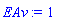 EAv := 1