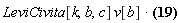 LeviCivita[k, b, c]*v[b]*(B[c](X) = -Physics[LeviCivita][c, m, n]*Physics[d_][n](A[m](X), [X]))