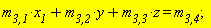 `m__3,1`*x__1+`m__3,2`*y+`m__3,3`*z = `m__3,4`;