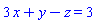 3*x+y-z = 3