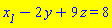 x__1-2*y+9*z = 8