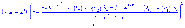 (1/2)*(kappa*omega^2+omega^3)*(Y+(-N^(1/2)*omega^(3/2)*sin(theta[2])*cos(varphi[2])*lambda__b+N^(1/2)*omega^(3/2)*sin(theta[1])*cos(varphi[1])*lambda__a)/(2*kappa*omega^2+2*omega^3))^2/omega