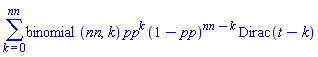 sum(binomial(nn, k)*pp^k*(1-pp)^(nn-k)*Dirac(t-k), k = 0 .. nn)
