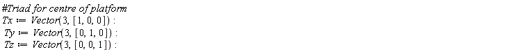 Tx := Vector(3, [1, 0, 0]); Ty := Vector(3, [0, 1, 0]); Tz := Vector(3, [0, 0, 1])
