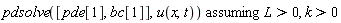 `assuming`([pdsolve([pde[1], bc[1]], u(x, t))], [L > 0, k > 0])