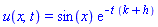 u(x, t) = sin(x)*exp(-t*(k+h))