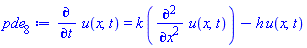 diff(u(x, t), t) = k*(diff(diff(u(x, t), x), x))-h*u(x, t)