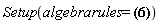 Setup(algebrarules = (%AntiCommutator(Physics[Dgamma][mu], Physics[Dgamma][nu]) = 2*Physics[g_][mu, nu]*`&Iopf;`))