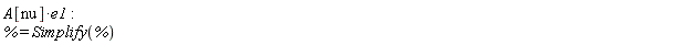 A[nu]*e1; % = Simplify(%)