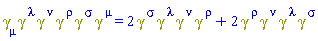 Physics:-`*`(Physics:-Dgamma[mu], Physics:-Dgamma[`~lambda`], Physics:-Dgamma[`~nu`], Physics:-Dgamma[`~rho`], Physics:-Dgamma[`~sigma`], Physics:-Dgamma[`~mu`]) = 2*Physics:-`*`(Physics:-Dgamma[`~sigma`], Physics:-Dgamma[`~lambda`], Physics:-Dgamma[`~nu`], Physics:-Dgamma[`~rho`])+2*Physics:-`*`(Physics:-Dgamma[`~rho`], Physics:-Dgamma[`~nu`], Physics:-Dgamma[`~lambda`], Physics:-Dgamma[`~sigma`])