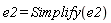 e2 = Simplify(e2)