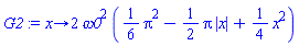 proc (x) options operator, arrow; 2*omega0^2*((1/6)*Pi^2-(1/2)*Pi*abs(x)+(1/4)*x^2) end proc