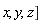"x, y,z]"