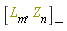 " [L[m],Z[n]][-]"