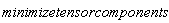 minimizetensorcomponents