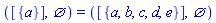 ([{a}], {}) = ([{a, b, c, d, e}], {})