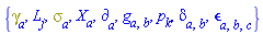 {Physics:-Dgamma[a], L[j], Physics:-Psigma[a], Physics:-d_[a], Physics:-g_[a, b], p[k], Physics:-KroneckerDelta[a, b], Physics:-LeviCivita[a, b, c], Physics:-SpaceTimeVector[a](X)}