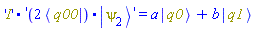 Physics:-`.`('I', 'Physics:-`.`(Physics:-`*`(2, Physics:-Bra(q00)), Physics:-Ket(psi[2]))') = a*Physics:-Ket(q0)+b*Physics:-Ket(q1)