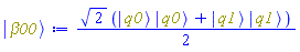 (1/2)*2^(1/2)*(Physics:-`*`(Physics:-Ket(q0), Physics:-Ket(q0))+Physics:-`*`(Physics:-Ket(q1), Physics:-Ket(q1)))