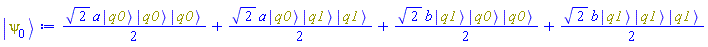 (1/2)*2^(1/2)*a*Physics:-`*`(Physics:-Ket(q0), Physics:-Ket(q0), Physics:-Ket(q0))+(1/2)*2^(1/2)*a*Physics:-`*`(Physics:-Ket(q0), Physics:-Ket(q1), Physics:-Ket(q1))+(1/2)*2^(1/2)*b*Physics:-`*`(Physics:-Ket(q1), Physics:-Ket(q0), Physics:-Ket(q0))+(1/2)*2^(1/2)*b*Physics:-`*`(Physics:-Ket(q1), Physics:-Ket(q1), Physics:-Ket(q1))