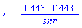 x := 1.443001443/snr