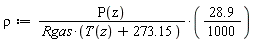 rho := P(z)*(28.9*(1/1000))/(Rgas*(T(z)+273.15))