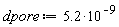 dpore := 5.2*10^(-9)